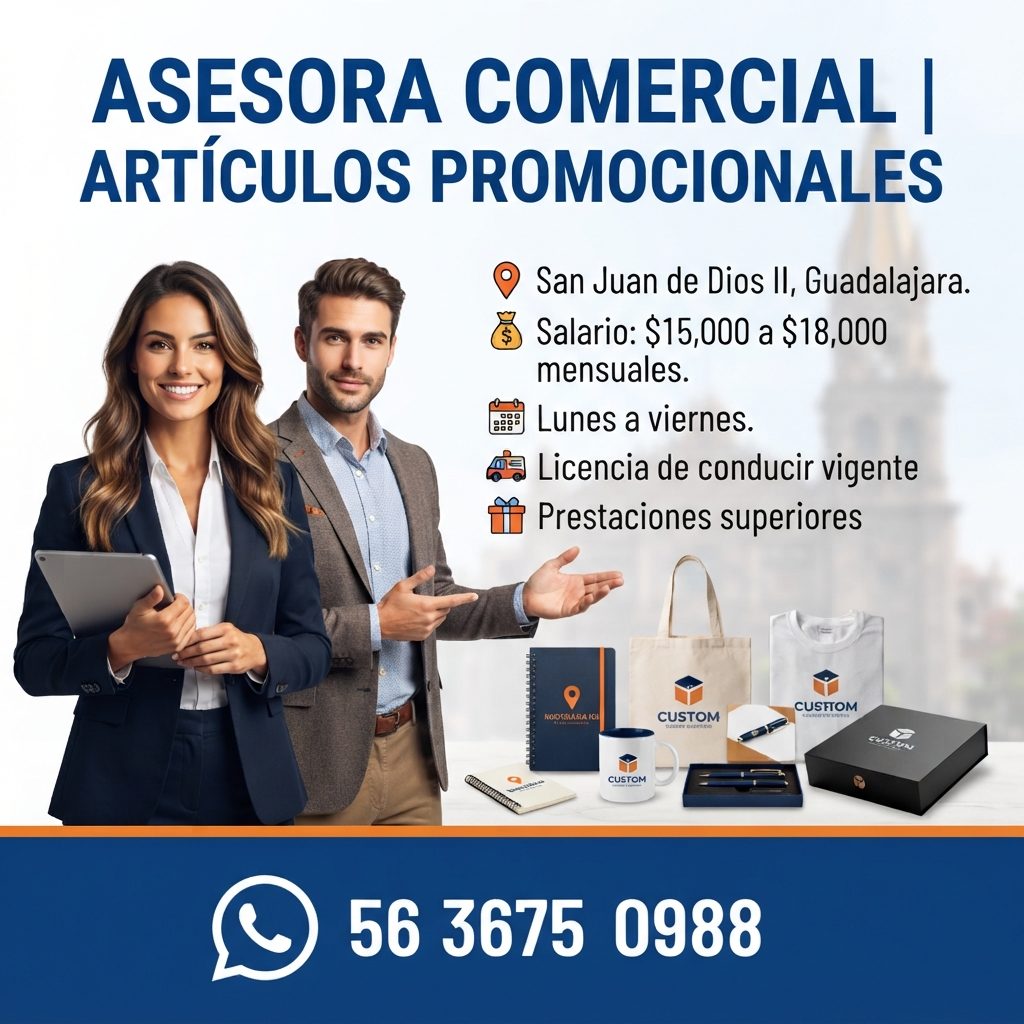 Banner del anuncio de la vacante: ASESORA COMERCIAL | · ARTÍCULOS PROMOCIONALES · • San Juan de Dios II, Guadalajara. · Salario: $15,000 a $18,000 · mensuales. · Lunes a vier