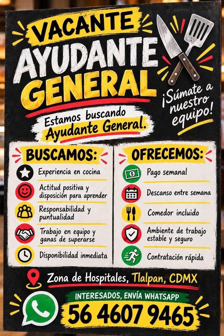 Banner del anuncio de la vacante: VACANTE · AYUDANTE · GENERAL · Estamos buscando · Ayudante General. · BUSCAMOS: · Experiencia en cocina · Actitud positiva y · disposición p