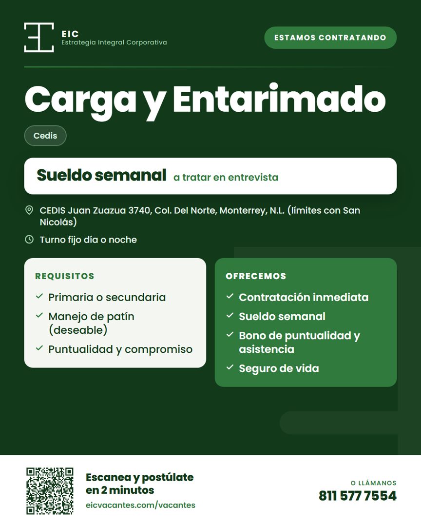 Banner del anuncio de la vacante: ESTAMOS CONTRATANDO · Carga y Entarimado · Cedis · Sueldo semanal a tratar en entrevista · • CEDIS Juan Zuazua 3740, Col. Del Norte, Monterr