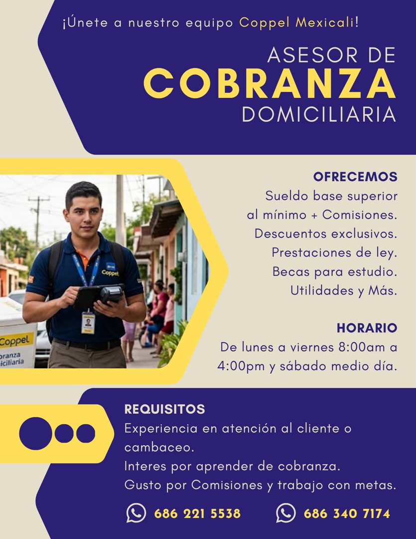 Banner del anuncio de la vacante: ¡Únete a nuestro equipo Coppel Mexicali! · ASESOR DE · COBRANZA · DOMICILIARIA · Coppet · Coppel · branza · iciliaria · OFRECEMOS · Sueldo b