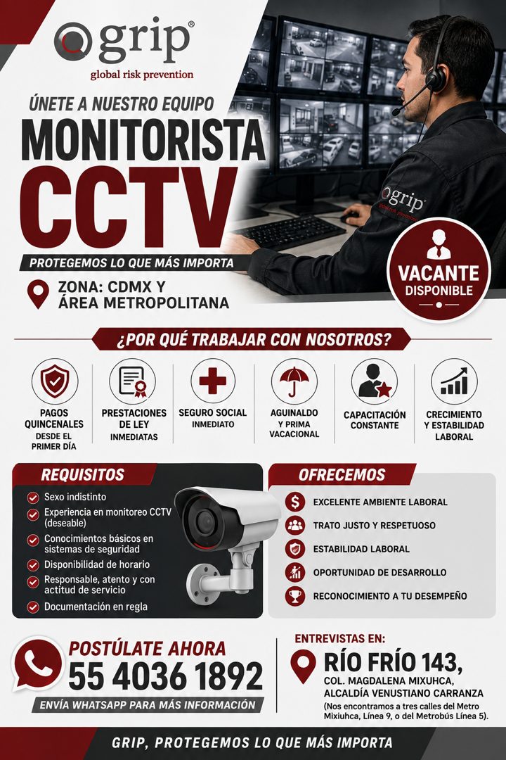 Banner del anuncio de la vacante: grip® · global risk prevention · ÚNETE A NUESTRO EQUIPO · MONITORISTA · CCTV · PROTEGEMOS LO QUE MÁS IMPORTA · ZONA: CDMX Y · ÁREA METROPOLI