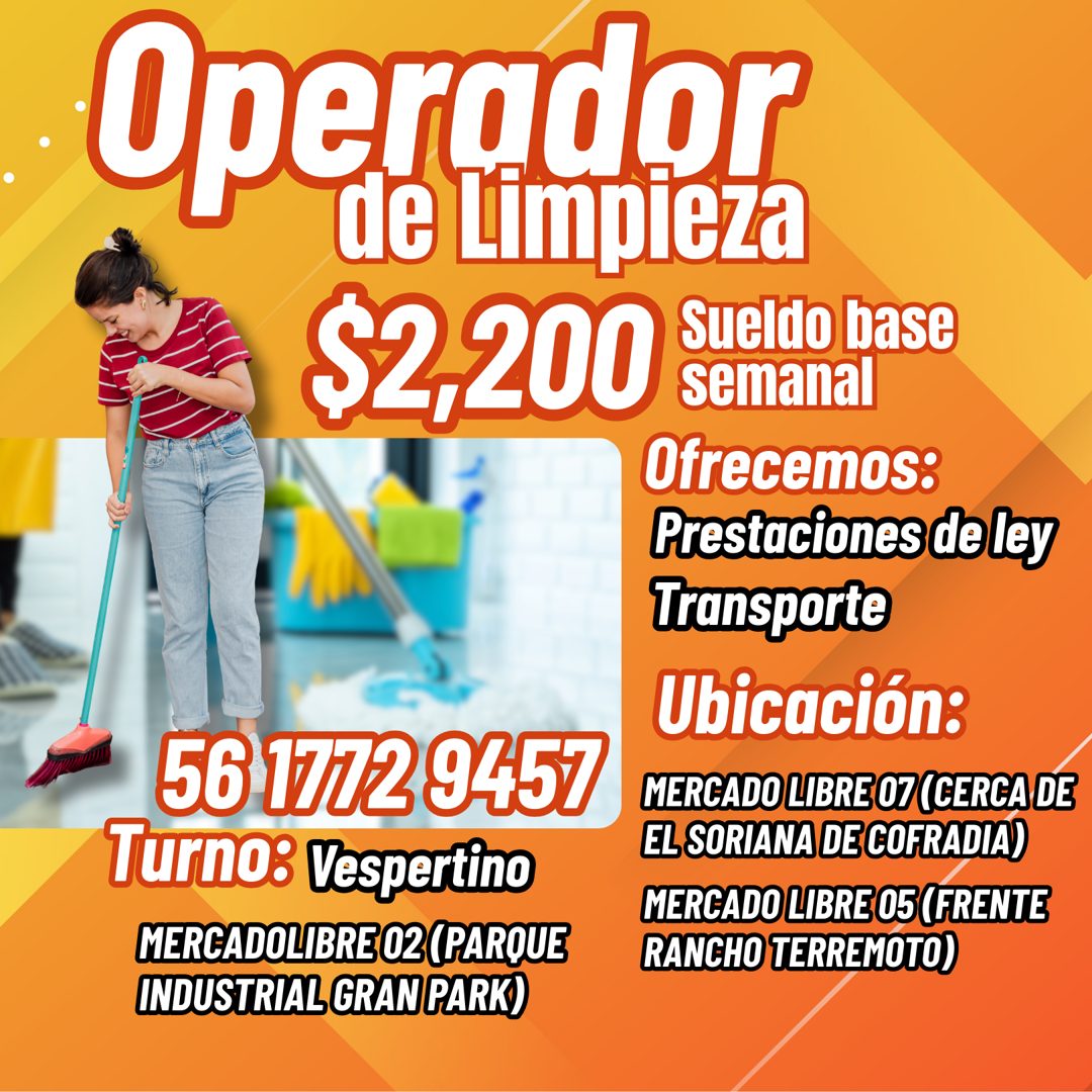 Banner del anuncio de la vacante: Operador · de Limpieza · S2,200 · Sueldo base · semanal · Ofrecemos: · Prestaciones de ley · Transporte · Ubicación: · 56 1772 9457 · Turno: