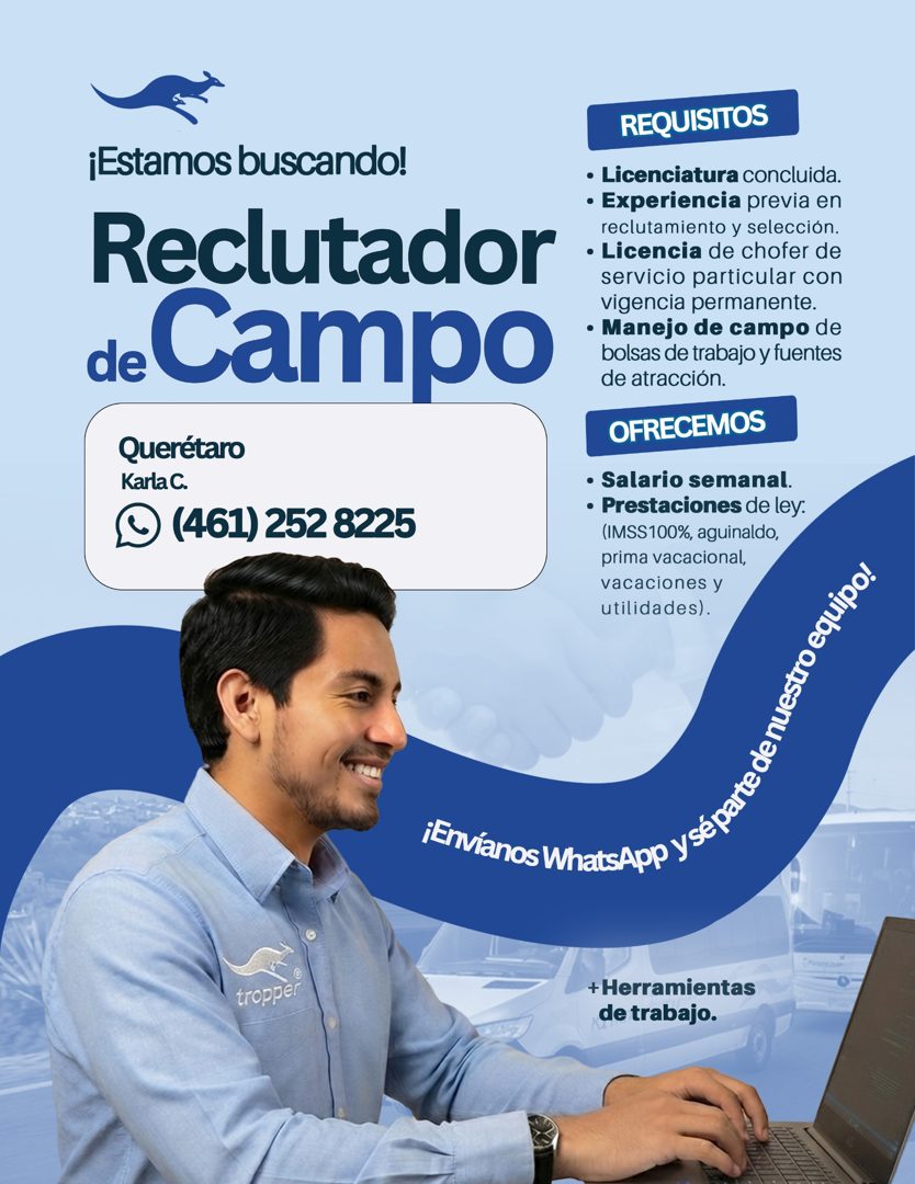 Banner del anuncio de la vacante: ¡Estamos buscando! · Reclutador · de Campo · Querétaro · Karla C. · ( (461) 252 8225 · REQUISITOS · • Licenciatura concluida. · • Experienci