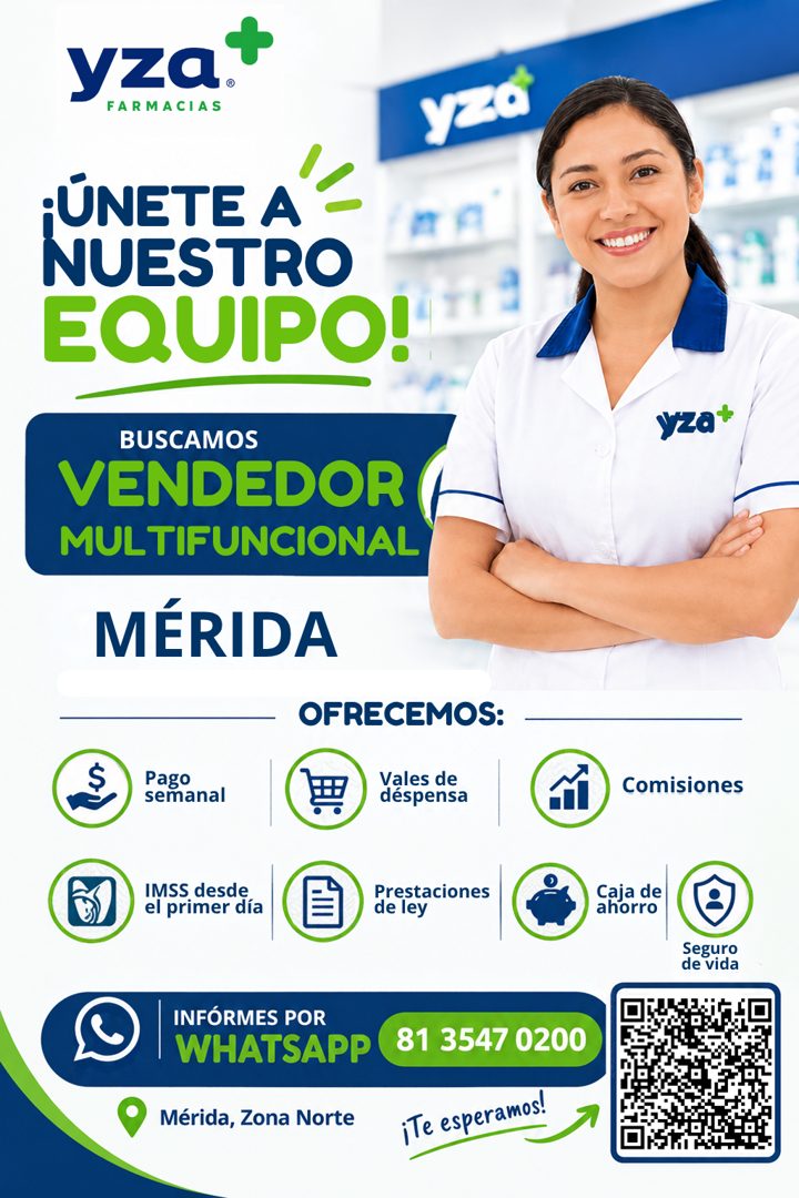 Banner del anuncio de la vacante: yza* · FARMACIAS · yz0 · ¡ÚNETE A · NUESTRO · EQUIPO! · BUSCAMOS · VENDEDOR · MULTIFUNCIONAL · MÉRIDA · yza* · Pago · semanal · OFRECEMOS: ·