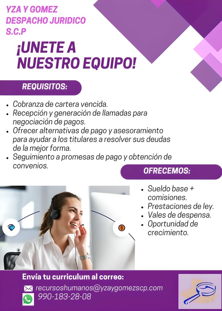 Banner del anuncio de la vacante: YZA Y GOMEZ · DESPACHO JURIDICO · S.C.P · ¡UNETE A · NUESTRO EQUIPO! · REQUISITOS: · • Cobranza de cartera vencida. · • Recepción y generaci