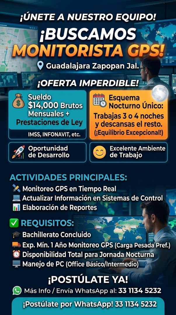 Banner del anuncio de la vacante: ¡ÚNETE A NUESTRO EQUIPO! · ¡BUSCAMOS · MONITORISTA GPS! · • Guadalajara Zapopan Jal. · Sueldo · $14,000 Brutos · Mensuales + · Prestaciones 
