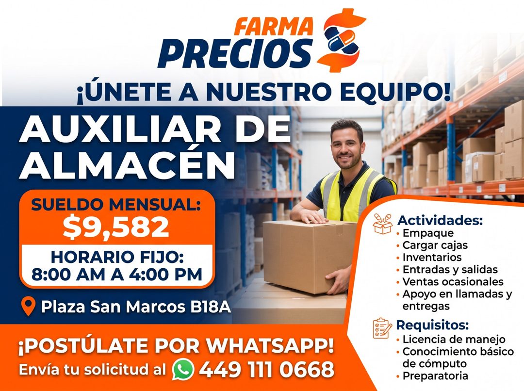Banner del anuncio de la vacante: FARMA · PRECIOS · ¡ÚNETE A NUESTRO EQUIPO! · AUXILIAR DE · ALMACÉN · SUELDO MENSUAL: · $9,582 · HORARIO FIJO: · 8:00 AM A 4:00 PM · 9 Plaza 