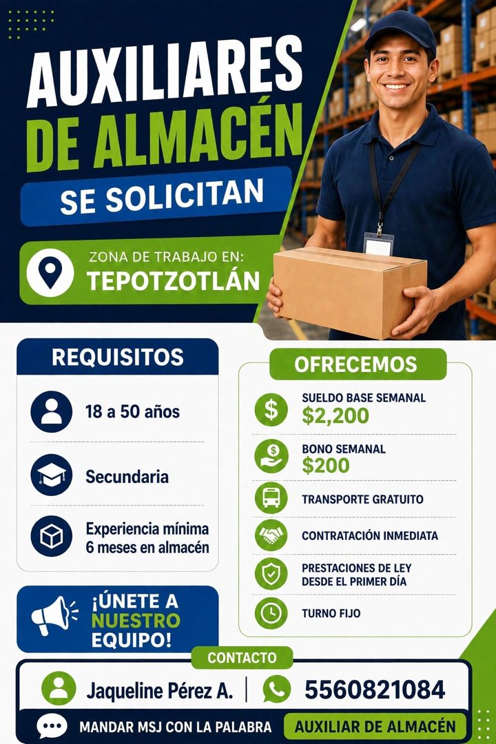 Banner del anuncio de la vacante: AUXILIARES · DE ALMACEN · SE SOLICITAN · ZONA DE TRABAJO EN: · TEPOTZOTLÁN · REQUISITOS · 18 a 50 años · $ · Secundaria · Experiencia mínima