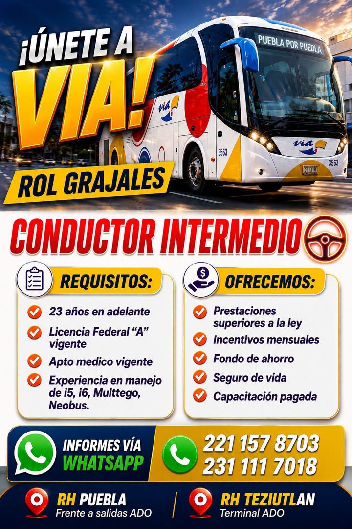Banner del anuncio de la vacante: FÚNETE A · VIAH · viA · PUEBLA POR PUEBLA · 3563 · via · ROL GRAJALES · CONDUCTOR INTERMEDIO · REQUISITOS: · OFRECEMOS: · 23 años en adelant