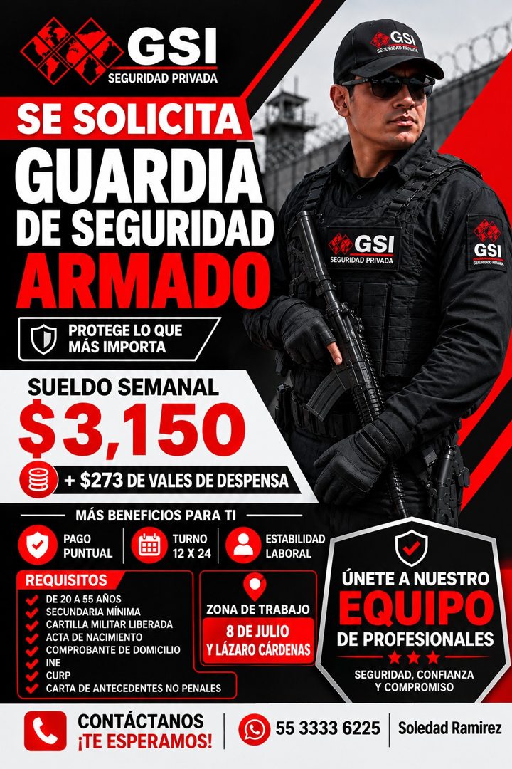 Banner del anuncio de la vacante: GSI · SEGURIDAD PRIVADA · SE SOLICITA · GUARDIA · DE SEGURIDAD · ARMADO · PROTEGE LO QUE · MÁS IMPORTA · SUELDO SEMANAL · $3,150 · + $273 DE