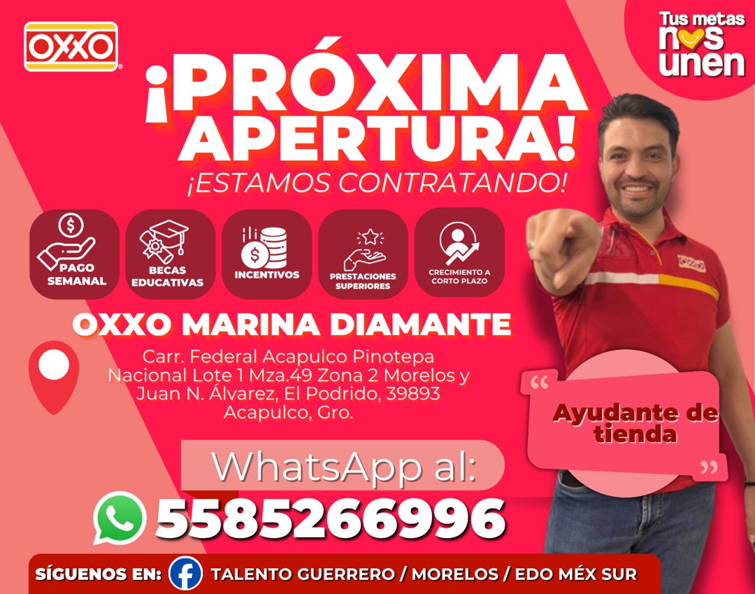 Banner del anuncio de la vacante: Tus metas · unen · OXXO · ¡PRÓXIMA · APERTURA! · ¡ESTAMOS CONTRATANDO! · PAGO · SEMANAL · EDUCATIVAS · Hir. · ($) · INCENTIVOS · CRECIMIENTO