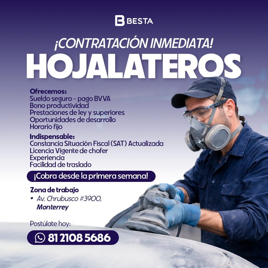 Banner del anuncio de la vacante: B BESTA · ¡CONTRATACIÓN INMEDIATA! · HOJALATEROS · Ofrecemos: · Sueldo seguro - pago BVVA · Bono productividad · Prestaciones de ley y super