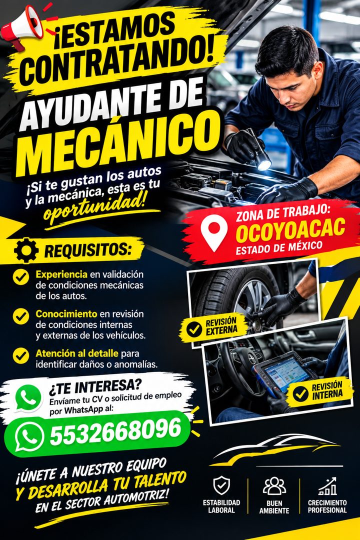 Banner del anuncio de la vacante: ¡ESTAMOS · CONTRATANDO! · AYUDANTE DE · MECANICO · ¡Si te gustan los autos · y la mecánica, esta es tu · oportunidad! · REQUISITOS: · Experi