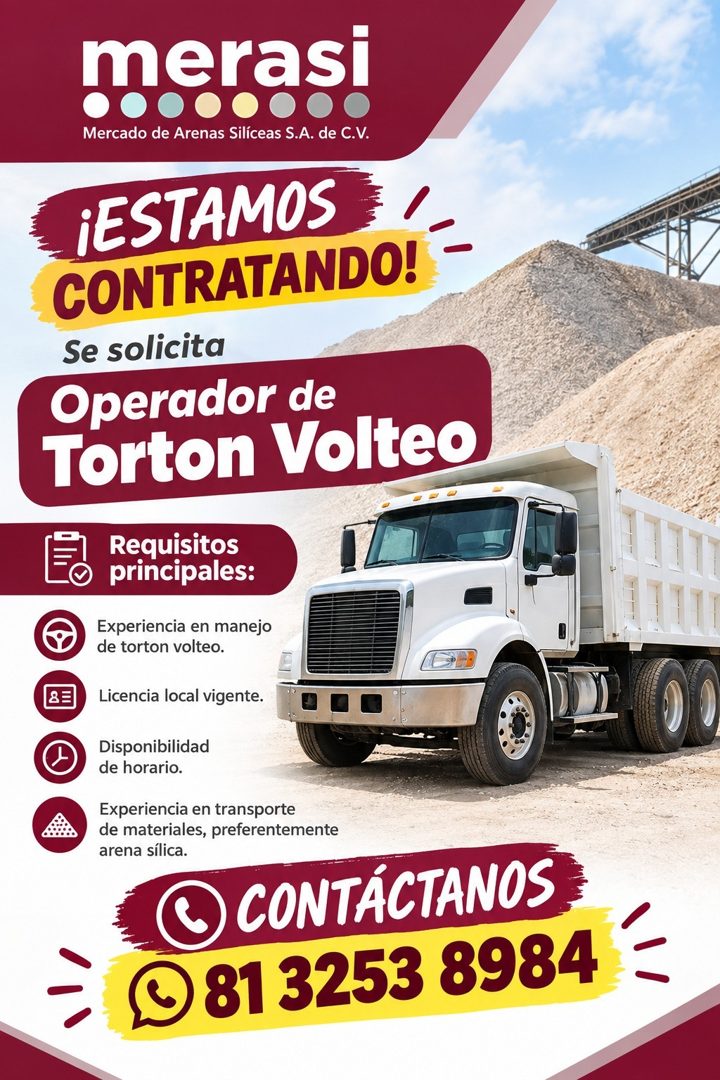 Banner del anuncio de la vacante: meras! · Mercado de Arenas Silíceas S.A. de C.V. · ¡ESTAMOS · CONTRATANDO! · Se solicita · Operador de · Torton Volteo · Requisitos · princi