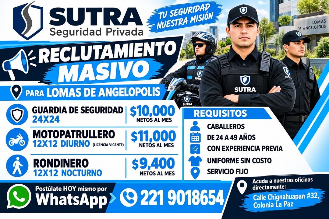 Banner del anuncio de la vacante: SUTRA · Seguridad Privada · {RECLUTAMIENTO · MASIVO · PARA LOMAS DE ANGELOPOLIS · TU SEGURIDAD · NUESTRA MISIÓN · LOMAS · DE ANGELOPOLIS · S