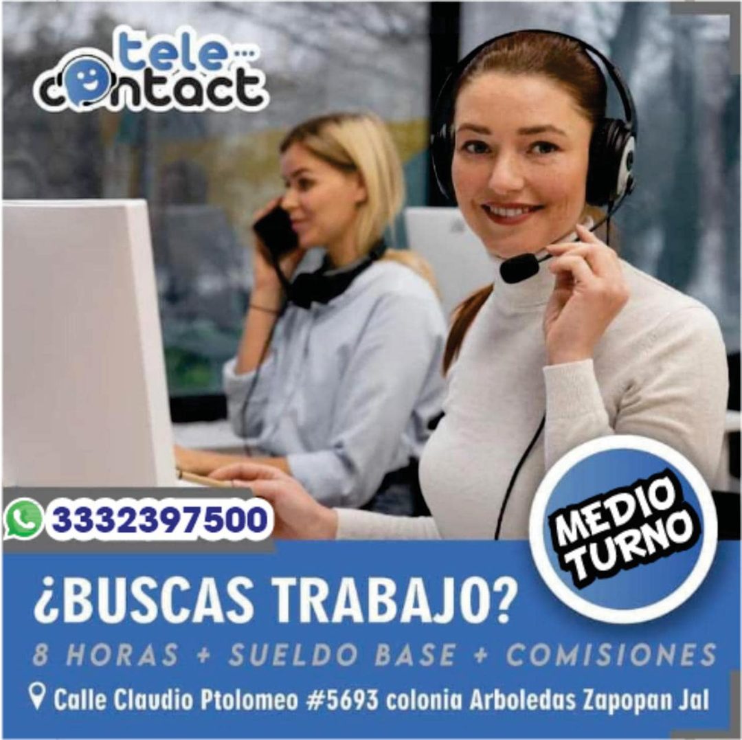 Banner del anuncio de la vacante: tele. · cOntact · X3332397500 · MEDIO · TURNO · ¿BUSCAS TRABAJO? · 8 HORAS + SUELDO BASE + COMISIONES · ® Calle Claudio Ptolomeo #5693 colon