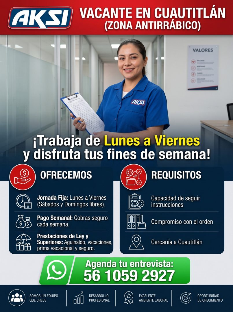 Banner del anuncio de la vacante: AKSI · VACANTE EN CUAUTITLÁN · (ZONA ANTIRRÁBICO) · VALORES · AKSI · ¡Trabaja de Lunes a Viernes · y disfruta tus fines de semana! · OFRECEM