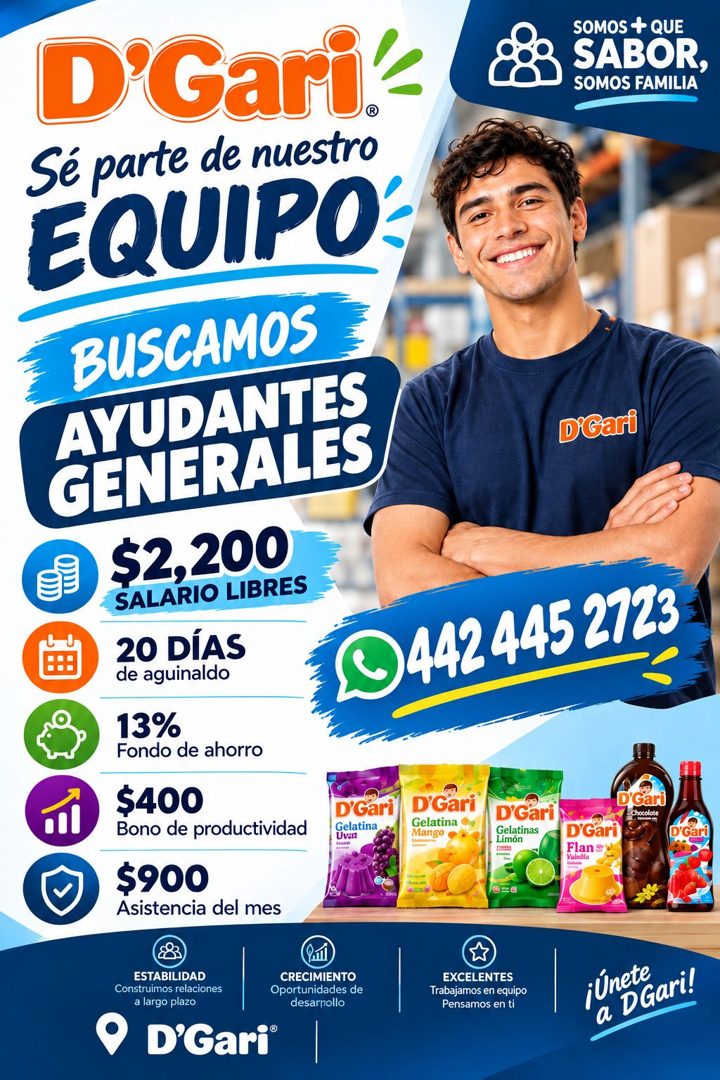 Banner del anuncio de la vacante: D'Gari. · Sé parte de nuestro · EQUIPO · BUSCAMOS · AYUDANTES · GENERALES · $2,200 · SALARIO LIBRES · 20 DÍAS · de aguinaldo · 13% · Fondo d