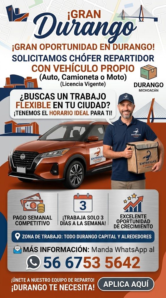 Banner del anuncio de la vacante: ¡GRAN · Durango · ¡GRAN OPORTUNIDAD EN DURANGO! · SOLICITAMOS CHÓFER REPARTIDOR · CON VEHÍCULO PROPIO · (Auto, Camioneta o Moto) · (Licencia