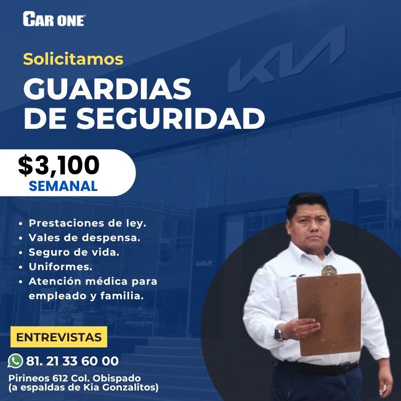 Banner del anuncio de la vacante: CAR ONE · Solicitamos · GUARDIAS · DE SEGURIDAD · $3,100 · SEMANAL · • Prestaciones de ley. · • Vales de despensa. · • Seguro de vida. · • U