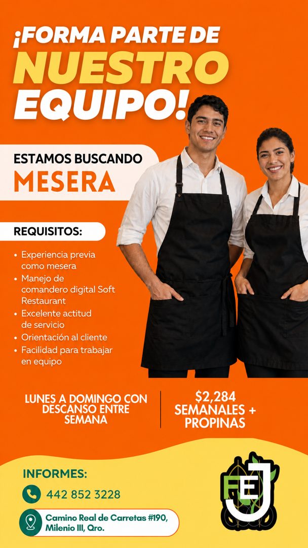 Banner del anuncio de la vacante: ¡FORMA PARTE DE · NUESTRO · EQUIPO! · ESTAMOS BUSCANDO · MESERA · REQUISITOS: · • Experiencia previa · como mesera · • Manejo de · comandero