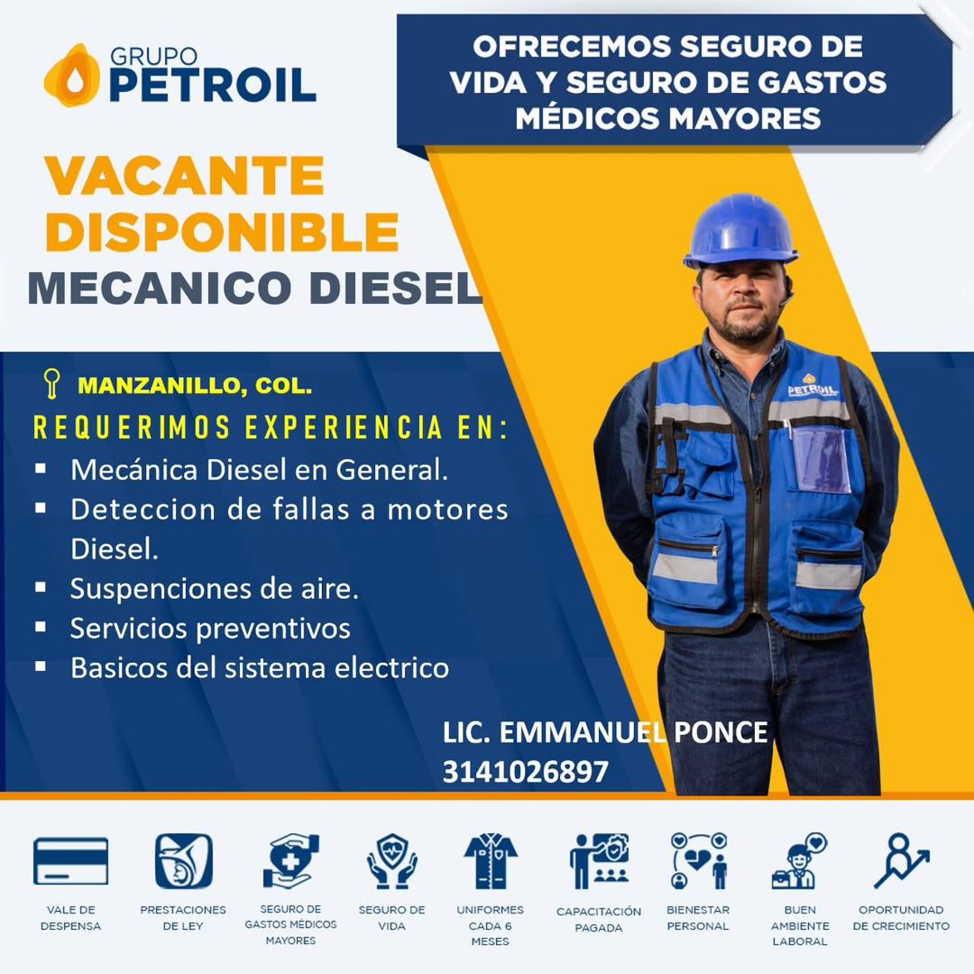 Banner del anuncio de la vacante: GRUPO · PETROIL · OFRECEMOS SEGURO DE · VIDA Y SEGURO DE GASTOS · MÉDICOS MAYORES · VACANTE · DISPONIBLE · MECANICO DIESEL · MANZANILLO, COL
