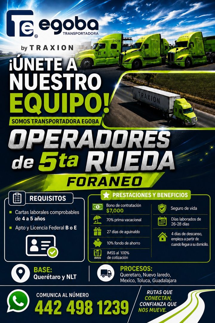 Banner del anuncio de la vacante: 25218 · by TRAXION · ¡UNETE A · NUESTRO · EQUIPO! · TRAXIÓN · SOMOS TRANSPORTADORA EGOBA · OPERADORES · de 5ta RUEDA · FORANEO · PRESTACIONE