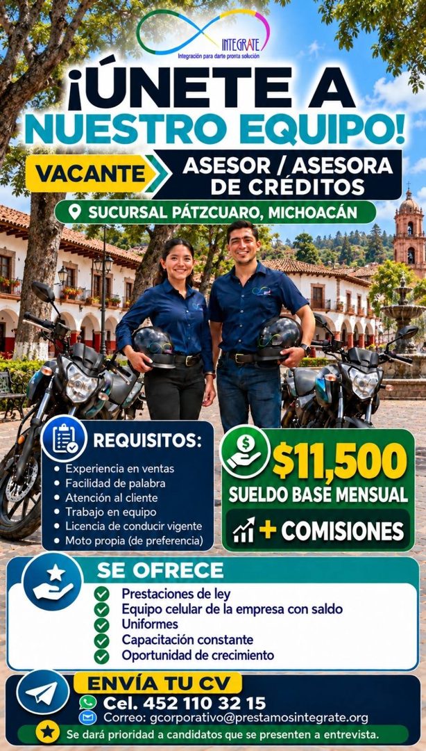 Banner del anuncio de la vacante: INTEGRATE, · ¡ÚNETE A · NUESTRO EQUIPO! · VACANTE · ASESOR / ASESORA · DE CREDITOS · 9 SUCURSAL PÁTZCUARO, MICHOACÁN · REQUISITOS: · Experie