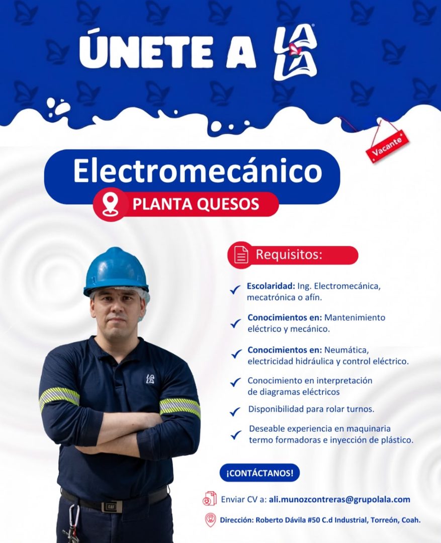 Banner del anuncio de la vacante: ÚNETE A A · Vacante · Electromecánico · PLANTA QUESOS · Requisitos: · Escolaridad: Ing. Electromecánica, · mecatrónica o afín. · Conocimient
