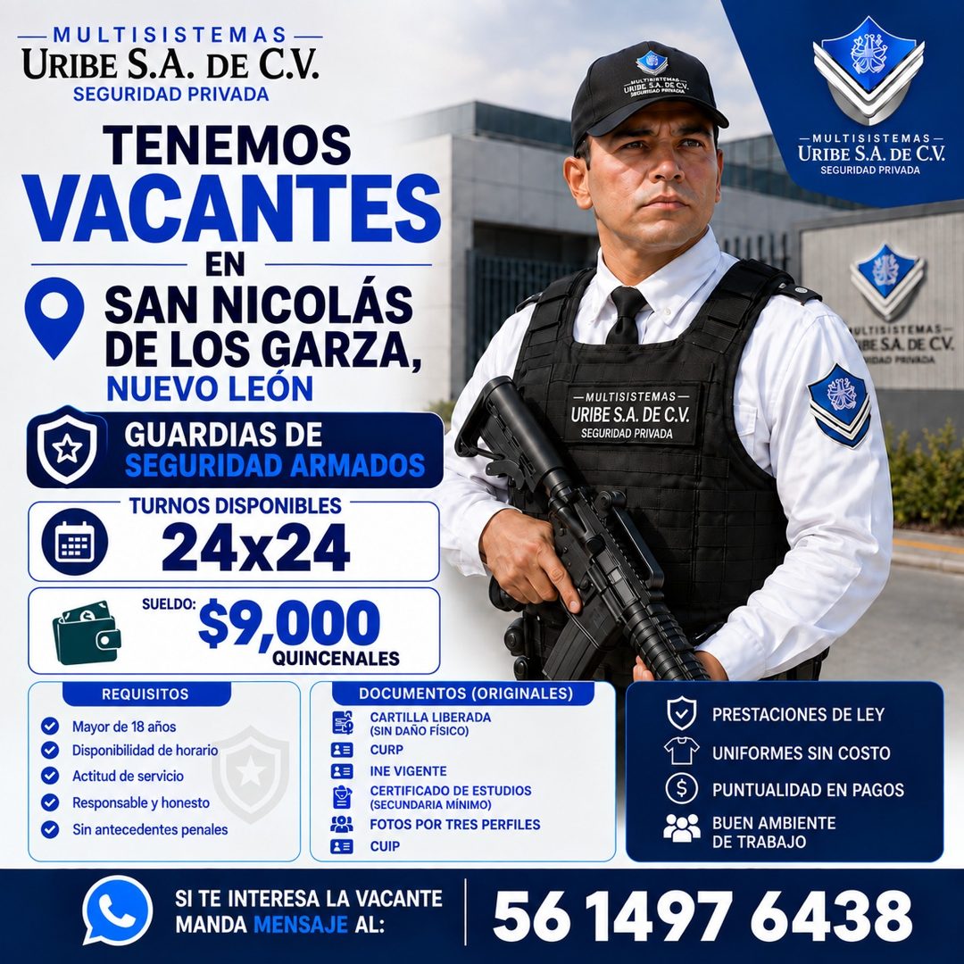 Banner del anuncio de la vacante: -MULTISISTEMAS — · URIBE S.A. DE C.V. · SEGURIDAD PRIVADA · TENEMOS · VACANTES · EN · SAN NICOLÁS · DE LOS GARZA, · NUEVO LEÓN · GUARDIAS DE