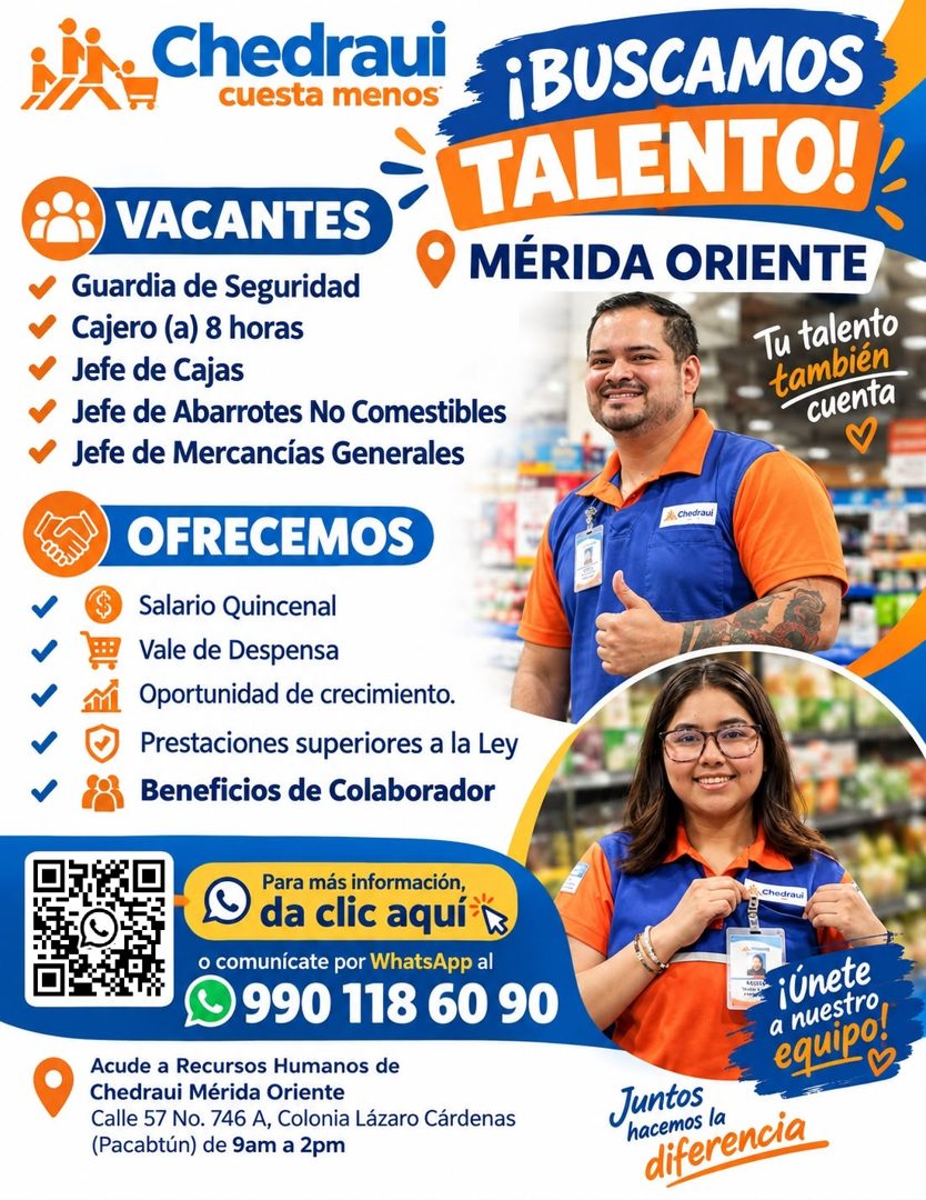 Banner del anuncio de la vacante: . Chedraui · cuesta menos · ¡BUSCAMOS · TALENTO! · MÉRIDA ORIENTE · Tu talento · tambien · cuenta · VACANTES · • Guardia de Seguridad · • Ca
