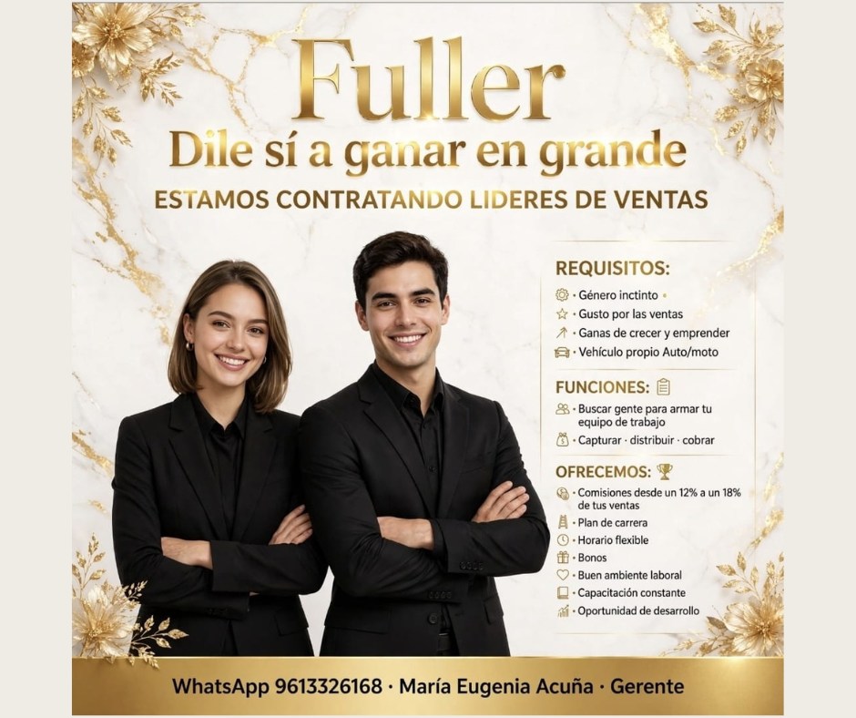 Banner del anuncio de la vacante: Fuller · Dile sí a ganar en grande · ESTAMOS CONTRATANDO LIDERES DE VENTAS · REQUISITOS: · @ • Género inctinto • · # • Gusto por las ventas 