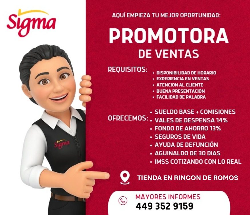 Banner del anuncio de la vacante: Sigma · sigma · AQUÍ EMPIEZA TU MEJOR OPORTUNIDAD: · PROMOTORA · DE VENTAS · REQUISITOS: · • DISPONIBILIDAD DE HORARIO · • EXPERIENCIA EN VE