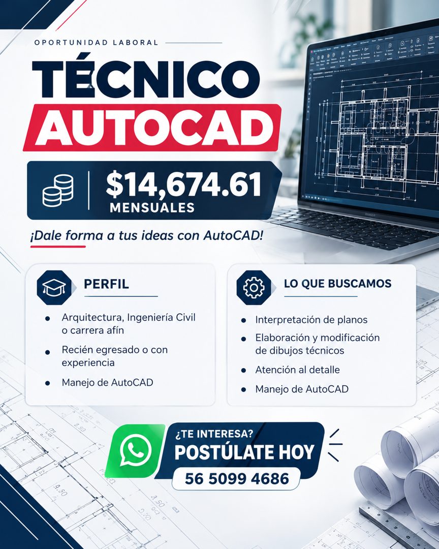 Banner del anuncio de la vacante: OPORTUNIDAD LABORAL · TÉCNICO · AUTOCAD · $14,674.61 · MENSUALES · ¡Dale forma a tus ideas con AutoCAD! · e · 1810 · RITO · PERFIL · LO QUE 