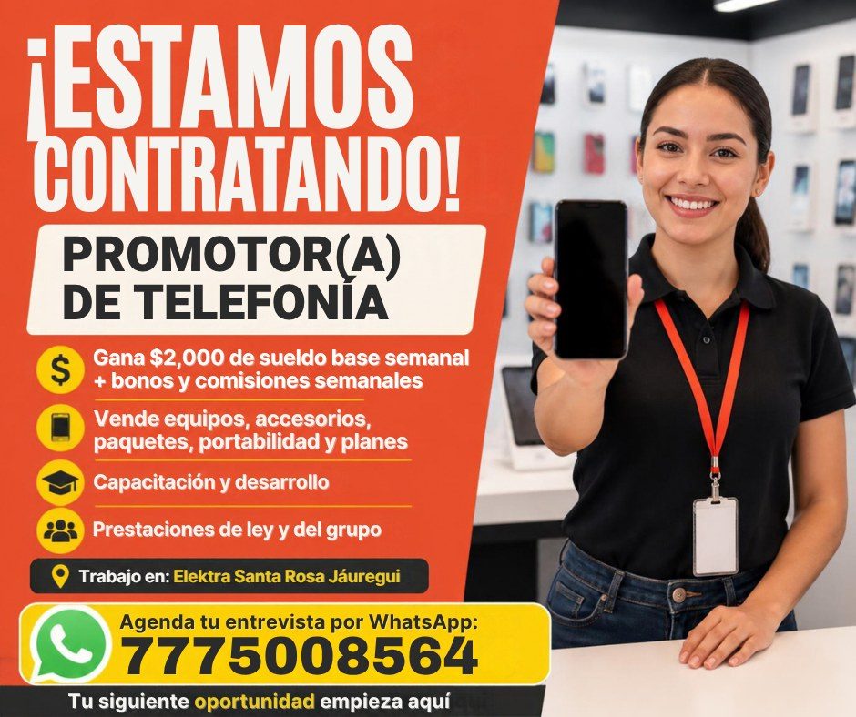 Banner del anuncio de la vacante: ESTAMOS · CONTRATANDO! · PROMOTOR(A) · DE TELEFONIA · $ · Gana $2,000 de sueldo base semanal · + bonos y comisiones semanales · Vende equipo