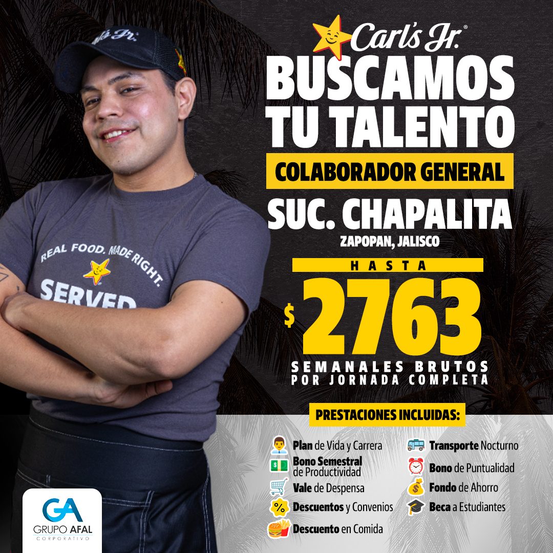 Banner del anuncio de la vacante: SERVED · CA · GRUPO AFAL · CORPORATIVO · Carl's Hr. · BUSCAMOS · TU TALENTO · COLABORADOR GENERAL · SUC. CHAPALITA · ZAPOPAN, JALISCO · HAST