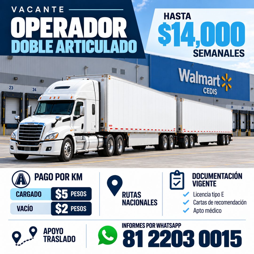Banner del anuncio de la vacante: VACANTE · OPERADOR · DOBLE ARTICULADO · 23 · 24 · HASTA · $14.000 · SEMANALES · Walmart · CEDIS · A · CARGADO · VACÍO · PAGO POR KM · $5 PES