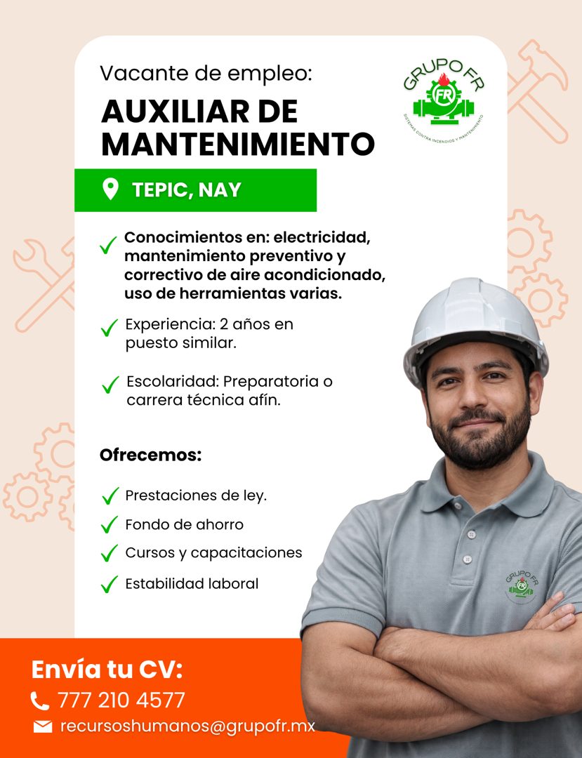 Banner del anuncio de la vacante: Vacante de empleo: · AUXILIAR DE · MANTENIMIENTO · TEPIC, NAY · •Conocimientos en: electricidad, · mantenimiento preventivo y · correctivo d