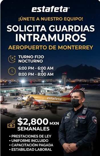 Banner del anuncio de la vacante: estafeta® · ¡ÚNETE A NUESTRO EQUIPO! · SOLICITA GUARDIAS · INTRAMUROS · AEROPUERTO DE MONTERREY · TURNO FIJO · NOCTURNO · 6:00 PM - 6:00 AM 
