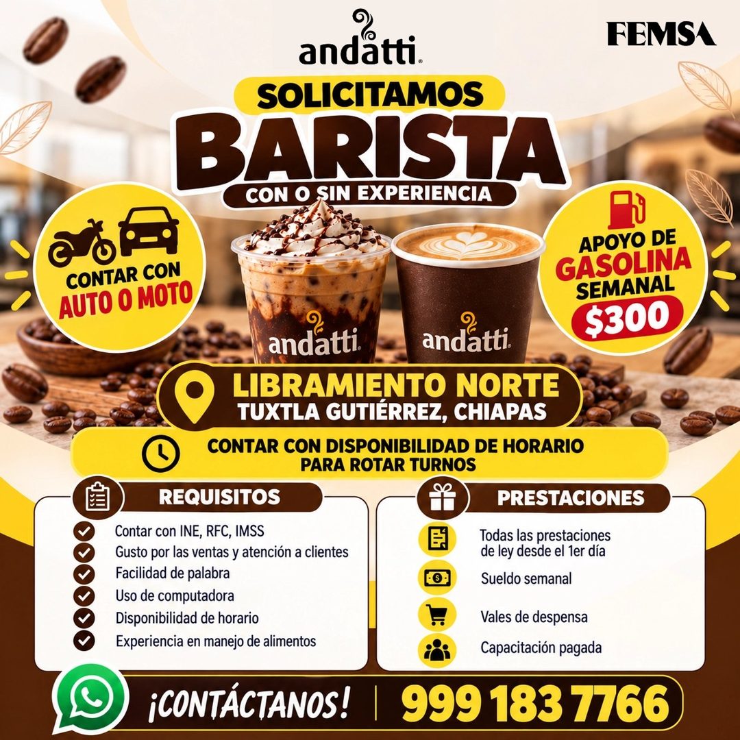 Banner del anuncio de la vacante: andätti. · SOLICITAMOS · BARISTA · CON O SIN EXPERIENCIA · FEMSA · CONTAR CON · AUTO O MOTO · APOYO DE · GASOLINA · SEMANAL · $300 · andatti