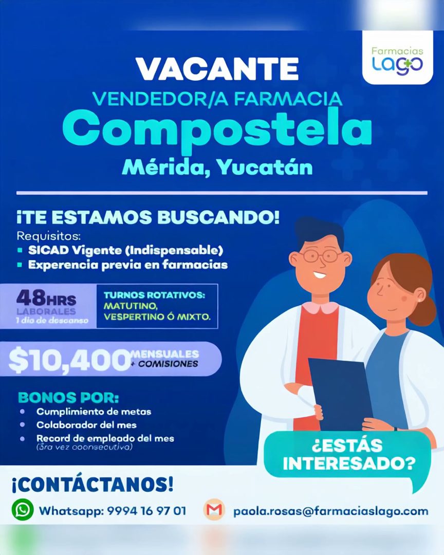 Banner del anuncio de la vacante: VACANTE · ENDEDOR/A FARMACIA · Compostela · Mérida, Yucatán · Farmacias · Lago · ¡TE ESTAMOS BUSCANDO! · Requisitos: · • SICAD Vigente (Indi