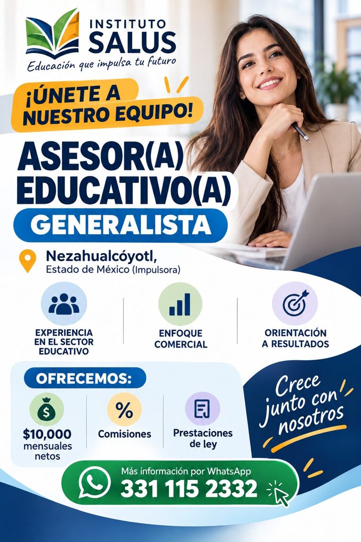 Banner del anuncio de la vacante: INSTITUTO · SALUS · Educación que impulsa tu futuro · ¡ÚNETE A · NUESTRO EQUIPO! · ASESOR(A) · EDUCATIVO(A) · GENERALISTA · Nezahualcóyotl, 