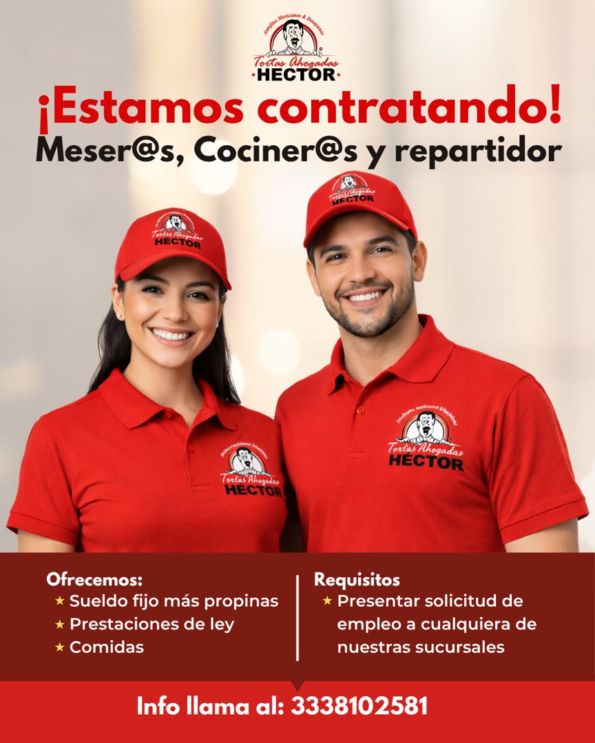 Banner del anuncio de la vacante: Tortas. · Ahoga · •HECTOR• · ¡Estamos contratando! · Meser@s, Cociner@s y repartidor · AFCTOR · HECTOR · Tortas Ahogadas · HÉCTOR · ortal Ah