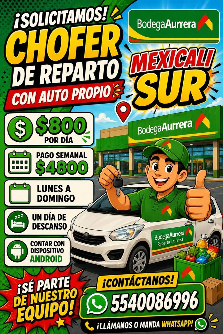 Banner del anuncio de la vacante: ¡SOLICITAMOS! · CHOFER · Bodega Aurrera · DE REPARTO · MEXICALI · CON AUTO PROPIO3 · SUR · $ · $800 · POR DÍA · PAGO SEMANAL · $4800 · LUNES