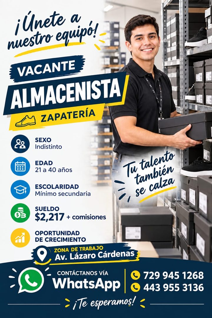 Banner del anuncio de la vacante: ¡Unete a · nuestro equipo! · VACANTE · ALMACENISTA · ZAPATERÍA · SEXO · Indistinto · EDAD · 21 a 40 años · ESCOLARIDAD · Mínimo secundaria ·