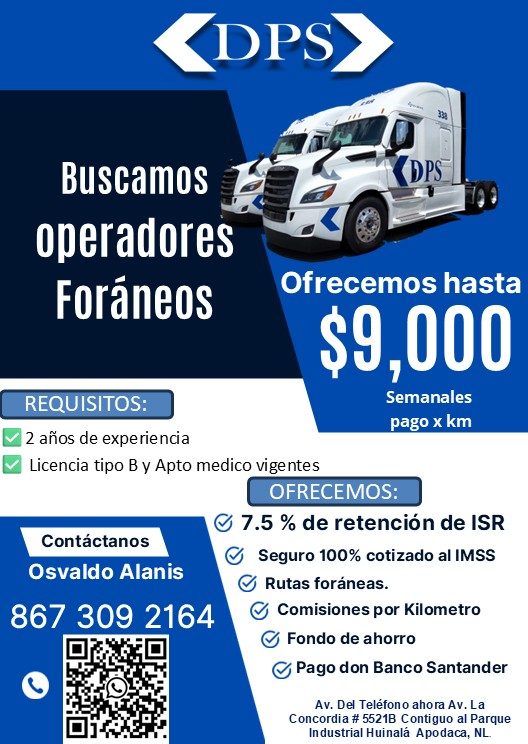 Banner del anuncio de la vacante: DPS · Buscamos · operadores · Foráneos · DPS · Ofrecemos hasta · $9,000 · Semanales · pago x km · REQUISITOS: · 2 años de experiencia · Lice