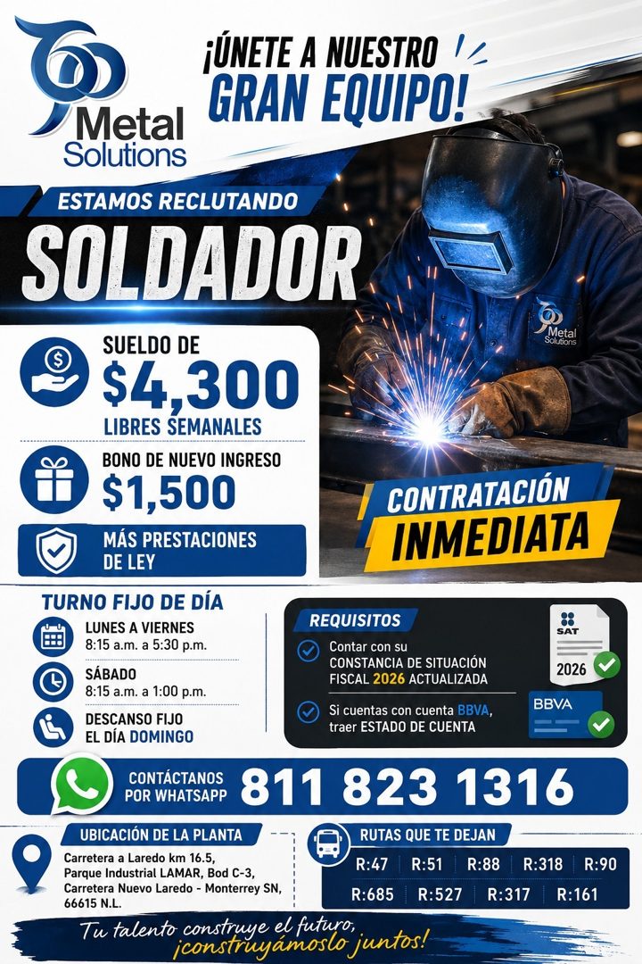 Banner del anuncio de la vacante: ¡ÚNETE A NUESTRO 1< · GRAN EQUIPO! · Metal · Solutions · ESTAMOS RECLUTANDO · SOLDADOR · SUELDO DE · $4,300 · LIBRES SEMANALES · Metal · Sol