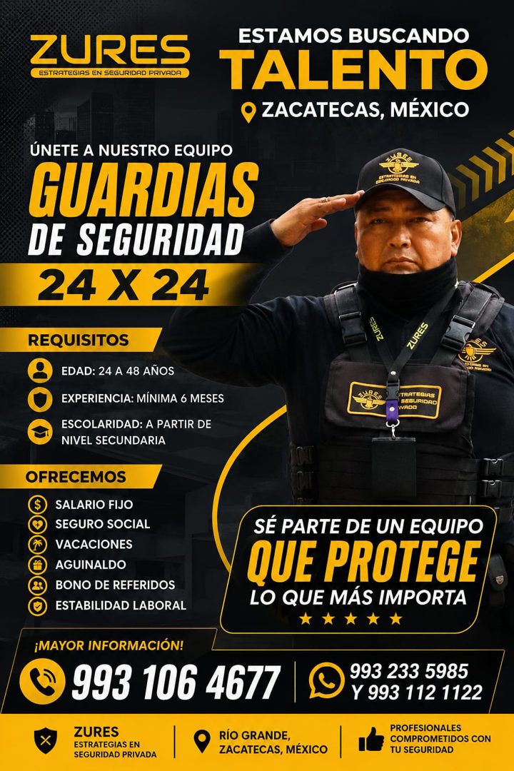 Banner del anuncio de la vacante: ZURES · ESTRATEGIAS · EN SEGURIDAD PRIVADA · ESTAMOS BUSCANDO · TALENTO · O ZACATECAS, MÉXICO · ÚNETE A NUESTRO EQUIPO · GUARDIAS · DE SEGUR