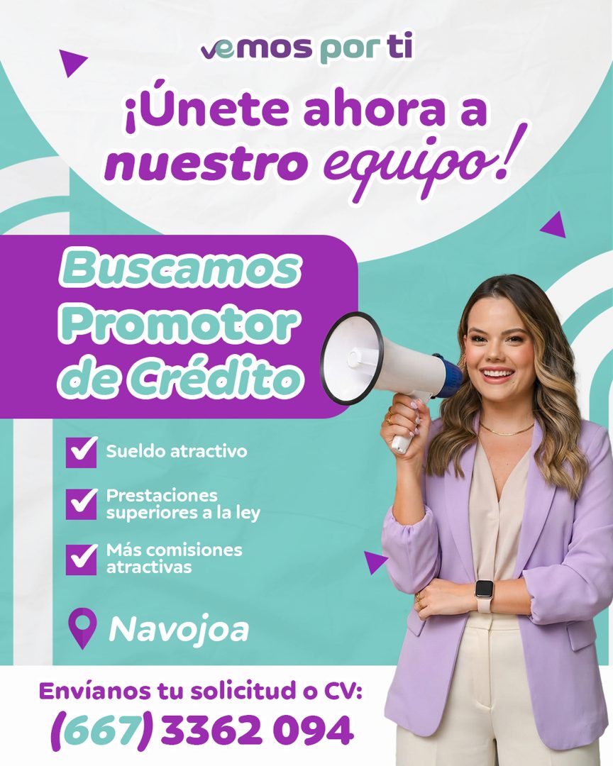 Banner del anuncio de la vacante: vemos por ti · ¡Únete ahora a · nuestro equipo! · Buscamos · Promotor · de Crédito · Sueldo atractivo · Prestaciones · superiores a la ley ·