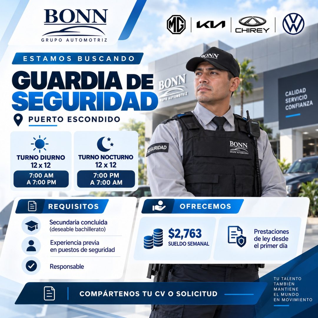 Banner del anuncio de la vacante: BONN · CHIREY · GRUPO AUTOMOTRIZ · ESTAMOS BUSCANDO · GUARDIA DE · BONN · SEGURIDAD · PO AUTOMOTRIL · • PUERTO ESCONDIDO · BONN · CALIDAD · 